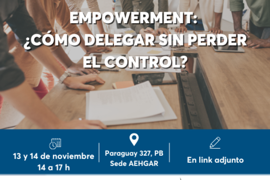 EMPOWERMENT: CÓMO DELEGAR SIN PERDER EL CONTROL EMPOWERMENT: CÓMO DELEGAR SIN PERDER EL CONTROL